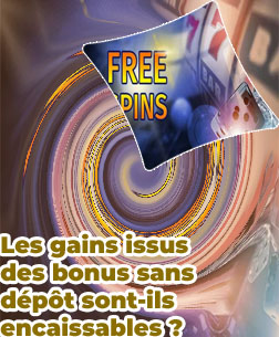 Bonus gratuit sans d&eacute;p&ocirc;t casino