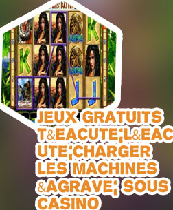T&eacute;l&eacute;charger jeux gratuits casino